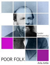 Poor Folk - Fyodor Dostoyevsky - E-Book