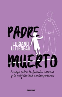 Padre muerto - Luciano Lutereau - E-Book