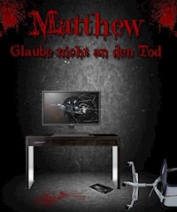Matthew - Glaube nicht an den Tod - Taran Nemesis - E-Book