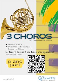 Piano accompaniment part: 3 Choros by Zequinha De Abreu for Horn and Piano - Zequinha de Abreu - E-Book