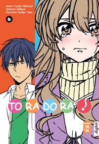 Toradora! 06 - Yuyuko Takemiya - E-Book