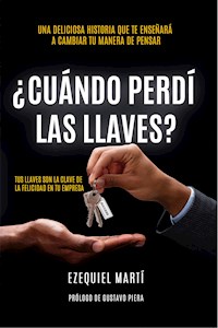¿Cuándo perdí las llaves? - Ezequiel Martí - E-Book