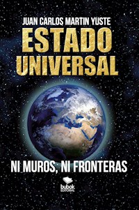 Estado Universal - Juan Carlos Martín Yuste - E-Book