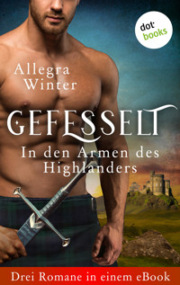 Gefesselt - In den Armen des Highlanders - Allegra Winter - E-Book