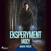 Eksperyment mocy - Agata Polte - Hörbuch
