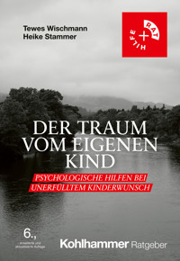 Der Traum vom eigenen Kind - Tewes Wischmann - E-Book