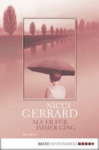 Als er für immer ging - Nicci Gerrard - E-Book