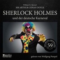 Sherlock Holmes und der deutsche Karneval (Die neuen Abenteuer, Folge 59) - Sir Arthur Conan Doyle - Hörbuch
