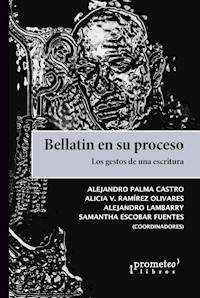 Bellatin en su proceso - Alejandro Palma Castro - E-Book