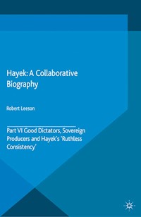 Hayek: A Collaborative Biography -  - E-Book