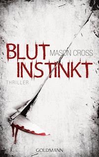 Blutinstinkt - Mason Cross - E-Book