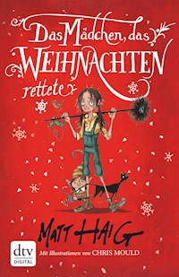 Das Mädchen, das Weihnachten rettete - Matt Haig - E-Book