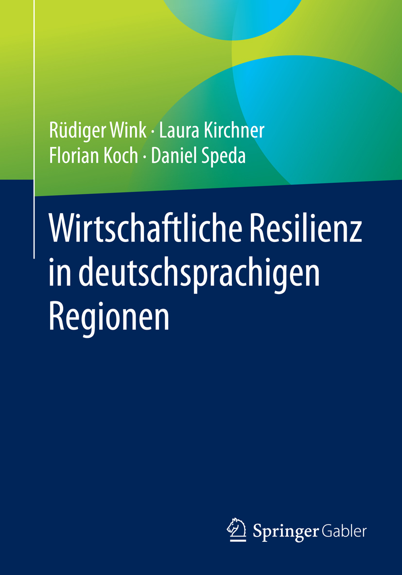 Wirtschaftliche Resilienz in deutschsprachigen Regionen - Rüdiger Wink - E-Book