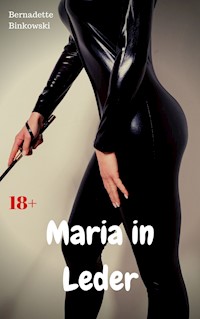 Maria in Leder - Bernadette Binkowski - E-Book
