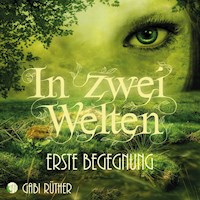 In zwei Welten - Erste Begegnung - Gabi Rüther - Hörbuch