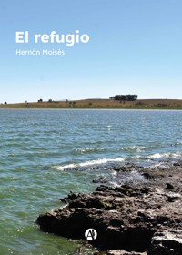 El refugio - Hernán Moisés - E-Book