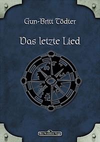 DSA 32: Das letzte Lied - Gun-Britt Tödter - E-Book