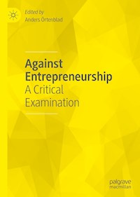 Against Entrepreneurship -  - E-Book