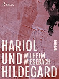 Hariol und Hildegard - Wilhelm Wiesebach - E-Book