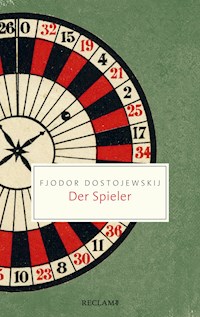 Der Spieler. Aus den Aufzeichnungen eines jungen Mannes - Fjodor Dostojewskij - E-Book