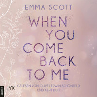 When You Come Back to Me - Lost-Boys-Trilogie, Teil 2 (Ungekürzt) - Emma Scott - Hörbuch