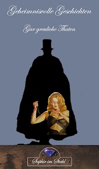 Gar greuliche Thaten - Erik Schreiber - E-Book