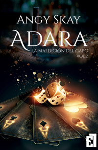 Adara: La maldición del Capo - Angy Skay - E-Book