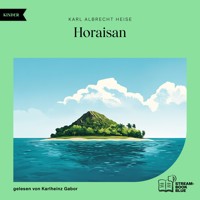 Horaisan - Karl Albrecht Heise - Hörbuch