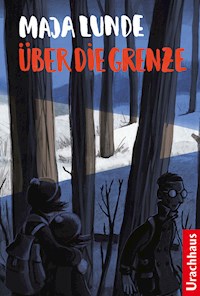 Über die Grenze - Maja Lunde - E-Book