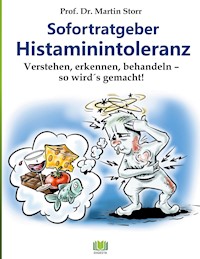 Sofortratgeber Histaminintoleranz - Martin Storr - E-Book