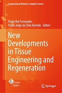 New Developments in Tissue Engineering and Regeneration -  - E-Book