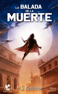 La Balada de la Muerte - M. S. Nadeleine - E-Book