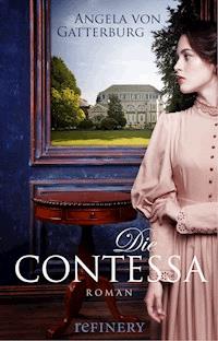 Die Contessa - Angela von Gatterburg - E-Book