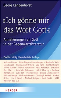 "Ich gönne mir das Wort Gott" - Prof. Georg Langenhorst - E-Book