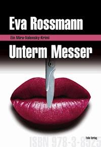 Unterm Messer - Eva Rossmann - E-Book