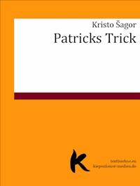 PATRICKS TRICK - Kristo Šagor - E-Book