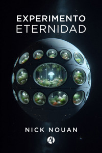 Experimento Eternidad - Nick Nouan - E-Book