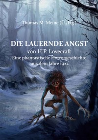 Die lauernde Angst - H. P. Lovecraft - E-Book