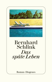 Das späte Leben - Bernhard Schlink - E-Book