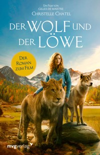 Der Wolf und der Löwe - Christelle Chatel - E-Book