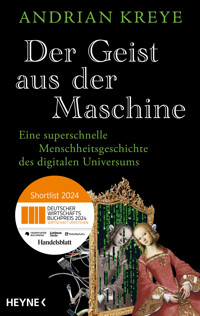 Der Geist aus der Maschine - Andrian Kreye - E-Book