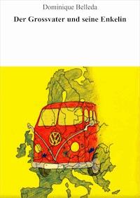 Der Grossvater und seine Enkelin - Dominique Belleda - E-Book