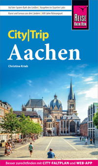 Reise Know-How CityTrip Aachen - Christine Krieb - E-Book