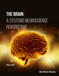 The Brain: A Systems Neuroscience Perspective - Vikas Rai - E-Book