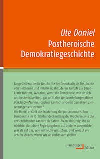 Postheroische Demokratiegeschichte - Ute Daniel - E-Book