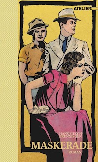 Maskerade - Hans Flesch-Brunningen - E-Book