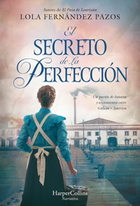 El secreto de La Perfección - Lola Fernández Pazos - E-Book