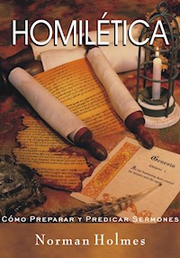 Homilética - Rev. Norman Holmes - E-Book