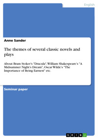 The themes of several classic novels and plays - Anne Sander - E-Book