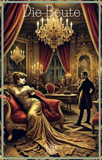 Die Beute - Émile Zola - E-Book